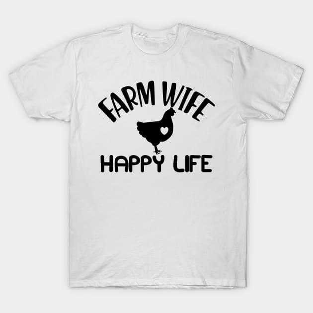 Farm wife happy Life T-Shirt by KC Happy Shop